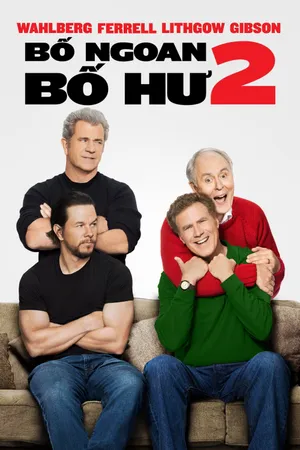 Daddy's home 2 Daddy's home 2